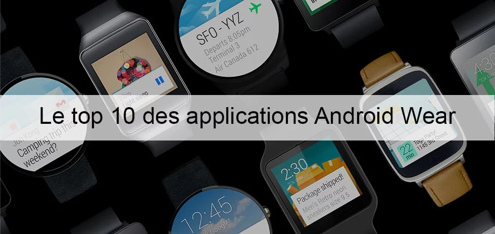 Le top 10 des applications Android Wear